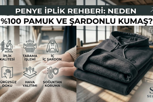 Penye İplik Rehberi: Neden %100 Pamuk ve Şardonlu Kumaş?