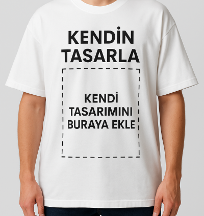 Oversize Tişört (Kendin Tasarla)